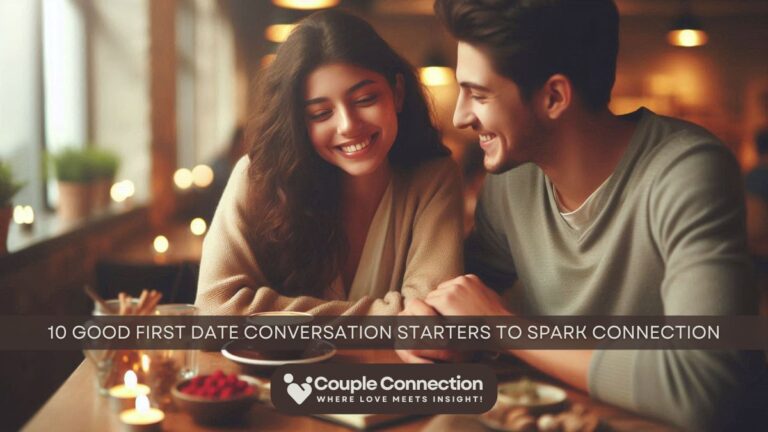 10 Good First Date Conversation Starters to Spark Connection